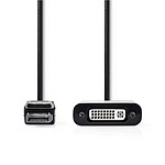 Nedis Câble DisplayPort mâle vers DVI-D femelle (20 cm) pas cher